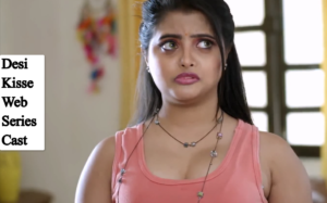 Desi Kisse Web Series Cast: Crew Name, Release Timeline, Timing, Story and More