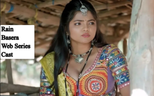Rain Basera Web Series Cast: Production, Story and More