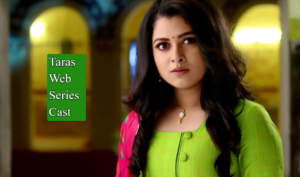 Taras Web Series Cast: Characters Name, Director Release Timeline, Story and More