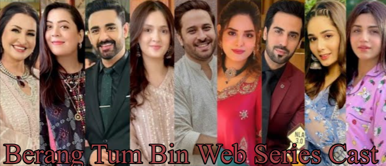 Berang Tum Bin Web Series Cast