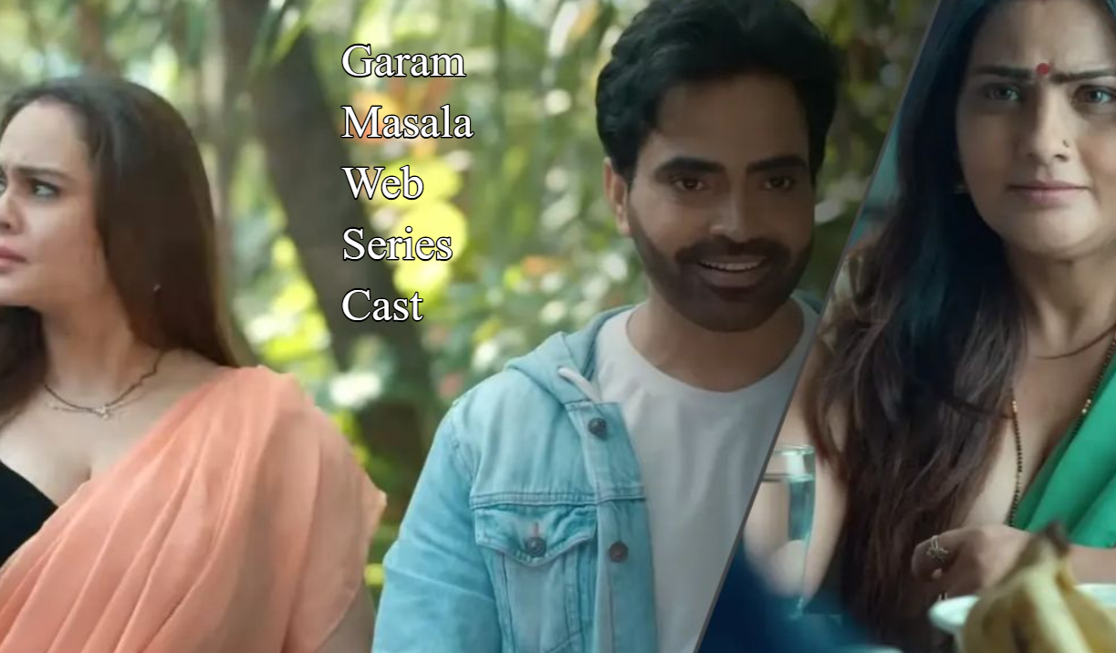 Garam Masala Web Series Cast