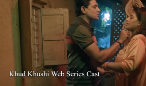 Khud Khushi Web Series Cast: Crew Name, Release Timeline, Story and More